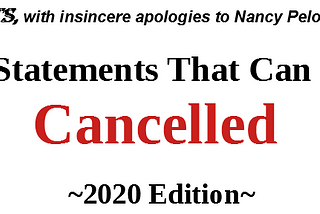 Top 25 Statements That Can Get You Cancelled ~2020 Edition~