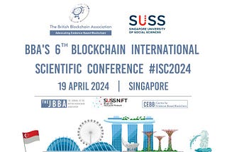 🚀🌐 ISC2024: Singapore to Host the 6th Blockchain International Scientific Conference!