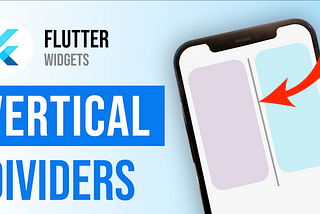 Vertical Divider Widget in Flutter | Horizontal and Vertical Dividers in Flutter | Flutter Tutorial