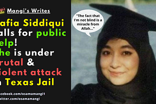 Aafia Siddiqui calls for public help! She is under brutal & violent attack in Texas Jail