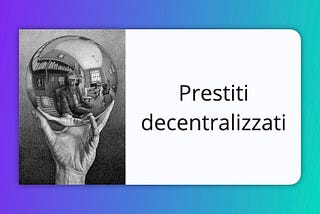 Guida alla DeFi: prestiti decentralizzati