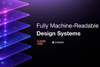 Fully Machine-Readable Design Systems
