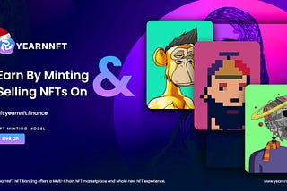 Earn By Minting and Selling NFTs On nft.yearnnft.finance