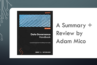 Data Governance Handbook: A Practical Approach to Building Trust in Data by Wendy S. Batchelder