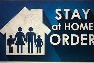 A Practical Guide To Stay At Home Orders