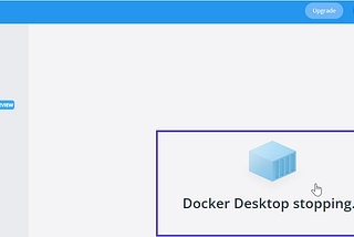 A screenshot of Docker Desktop stopping and freezing immediately after installation