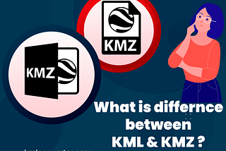 kml vs kmz