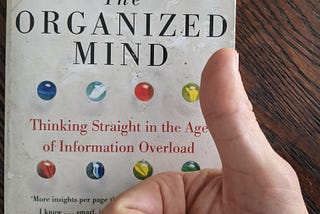 Organizing Your Mind in an Age of Information Overload