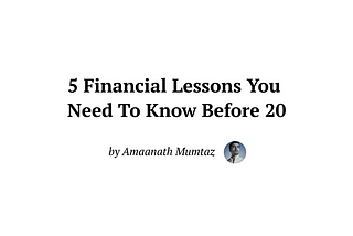 🧵 5 Financial Lessons You Need To Know Before 20