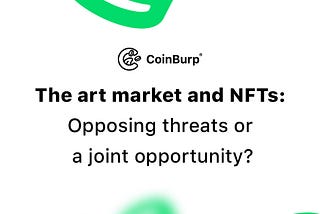 The art market and NFTs: Opposing threats or a joint opportunity?