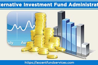 Alternative Investment Fund administration