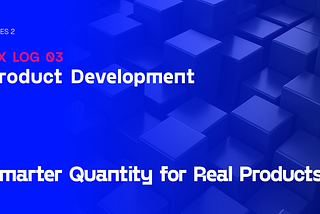 FIX LOG Series 3 — Smarter Quantity for Real Products