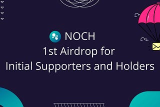 We have 100 winners of 1st stage NOCH airdrop.