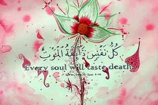 Every Soul will Taste Death