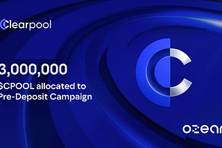 3,000,000 CPOOL allocated to Ozean’s Pre-Deposit Campaign