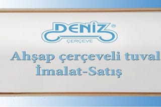 ÖZEL AHŞAP ÇERÇEVELİ TUVAL NEDİR?