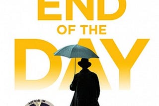 Cover of The End of the Day by Claire North