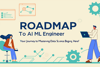 Your Pathway to Becoming an AI/ML Engineer
