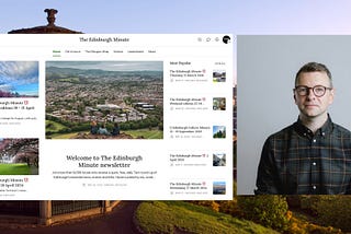 Edinburgh Minute founder plans London launch after going fulltime with daily newsletter