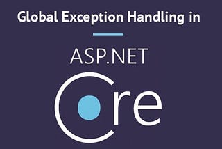 Global Exception Handling in ASP.NET Core Web API: A Comparative Study of Two Approaches