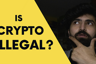 Is Crypto Illegal in India?