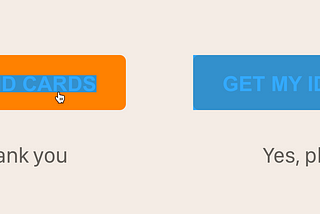 Two digital buttons, side-by-side, showing comparison of clickable areas, one small with “no thank you” below it and one large with “yes, please” below it