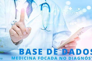 BD — Medicina focada no diagnóstico