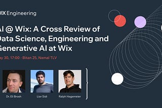 AI @ Wix: A Cross Review of Data Science, Engineering and Generative AI at Wix