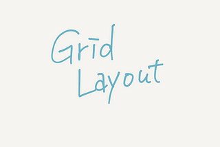 CSS Grid Layout by Illustrations