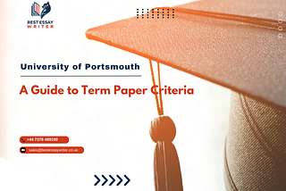 Academic Excellence at The University of Portsmouth: A Guide to Term Paper Criteria