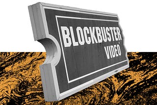 Netflix didn’t kill Blockbuster. Blockbuster did.