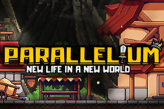 The adventure has begun! Welcome to Parallelium’s Closed Alpha!