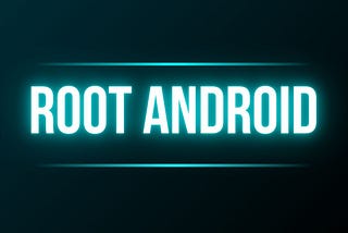 Root Android