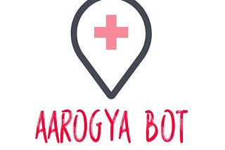 Aarogya-Bot: The AI-driven chatbot to answer your medical queries