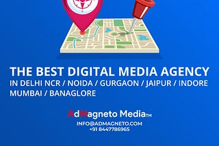 The Best Digital Media Agency in Delhi NCR/Noida/Gurgaon