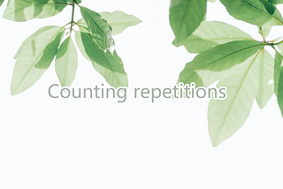 Counting repetitions