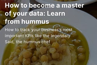 Mastering Your Data: Lessons from a Legendary Hummus Chef