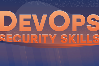 DevOps security skills