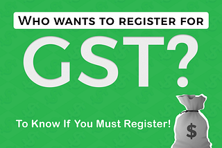 Who Needs to Register for GST in India? Here’s Your Quick Guide