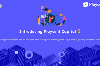 Introducing Playcent Capital