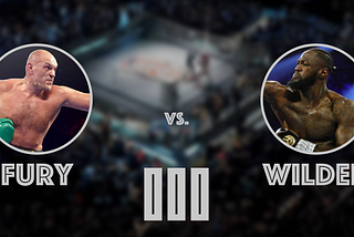Playing with Fire: Fury vs. Wilder 3