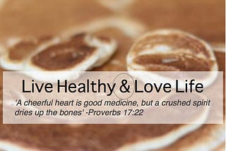 Live Healthy & Love Life