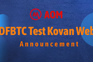 DFBTC Test Kovan Web Announcement