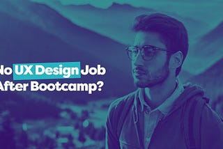 No UX Design Job after Bootcamp? | Photo generated by Adobe FireFly — Ruben Cespedes | Creative Catalyst