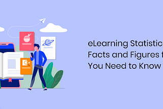 eLearning Statistics: Facts and Figures for 2019 You Need to Know