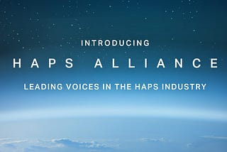 Telecom, technology, and aviation industry leaders join forces to create the HAPS Alliance