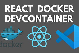 React + VSCode dev containers