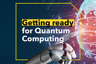 Getting Ready for Quantum Computing — basics edition