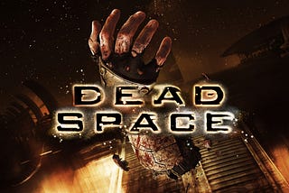 Dead Space — How to re-imagine survival horror games