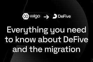 WigoSwap to DeFive: Everything You Need to Know About DeFive and the Migration